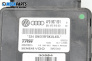 Modul frână de mână for Audi A6 Avant C6 (03.2005 - 08.2011), № 4F0907801